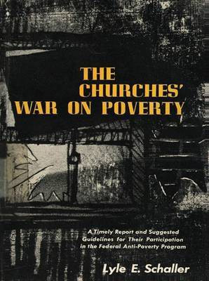 Churches War on Poverty [Microsoft Ebook](English, Electronic book text, Schaller Lyle E)