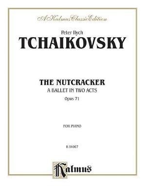 The Nutcracker, Op. 71 (Complete)(English, Book, unknown)