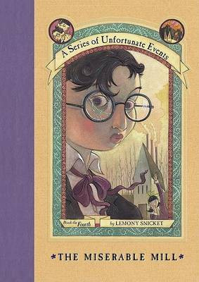 The Miserable Mill(English, Electronic book text, Snicket Lemony)