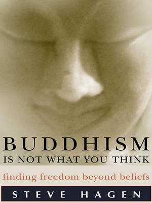 Buddhism Is Not What You Think(English, Electronic book text, Hagen Steve)