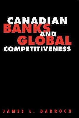 Canadian Banks and Global Competitiveness(English, Electronic book text, Darroch James L)