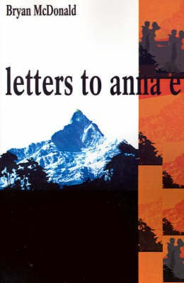 Letters to Anna E(English, Paperback, McDonald Bryan M)