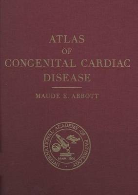 Atlas of Congenital Cardiac Disease(English, Electronic book text, Abbott Maude E)