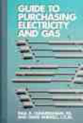 Guide to Purchasing Electricity and Gas(English, Hardcover, Cunningham Paul R)