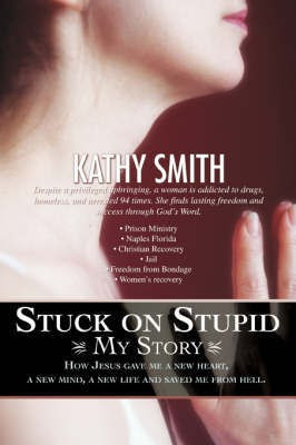Stuck on Stupid(English, Paperback, Smith Kathy)