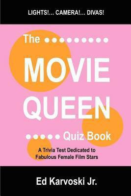 The Movie Queen Quiz Book(English, Paperback, Karvoski Ed Jr)
