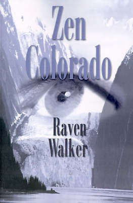Zen Colorado(English, Paperback, Walker Raven)