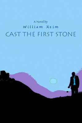 Cast the First Stone(English, Paperback, Keim William P)
