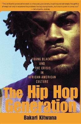 The Hip-Hop Generation(English, Electronic book text, Kitwana Bakari)