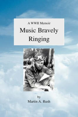Music Bravely Ringing(English, Hardcover, Rush Martin A)