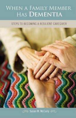 When a Family Member Has Dementia(English, Electronic book text, McCurry Susan M.)