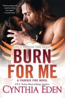 Burn for Me(English, Electronic book text, Eden Cynthia)