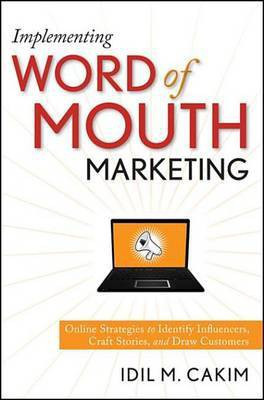 Implementing Word of Mouth Marketing(English, Electronic book text, Cakim IM)