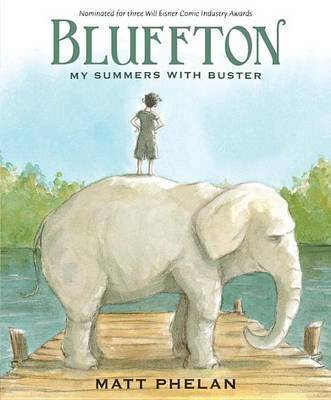 Bluffton: A Graphic Novel(English, Paperback, Phelan Matt)