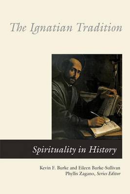 The Ignatian Tradition(English, Electronic book text, S.J. Burke-Sullivan Eileen)