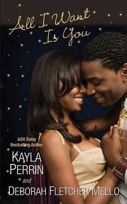 All I Want Is You(English, Electronic book text, Perrin Kayla)