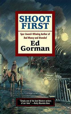 Shoot First(English, Electronic book text, Gorman Ed)