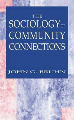 The Sociology of Community Connections(English, Electronic book text, Bruhn John G)
