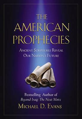 The American Prophecies(English, Electronic book text, Evans Michael D)