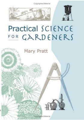 Practical Science for Gardeners(English, Hardcover, Pratt Mary)