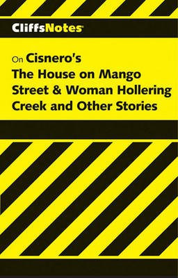 Cliffsnotes Cisneros' the House on Mango Street & Woman Hollering Creek and Other Stories(English, Electronic book text, Thornburg Mary K. Patterson)