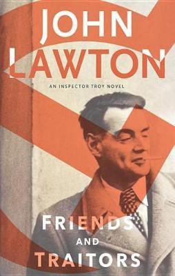 Friends and Traitors(English, Electronic book text, Lawton John)