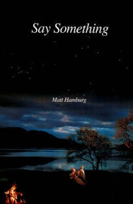 Say Something(English, Paperback, Hamburg Matt)