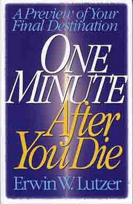 One Minute after You Die(English, Paperback, Lutzer Erwin W.)