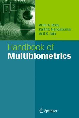 Handbook of Multibiometrics(English, Electronic book text, Ross Arun A)