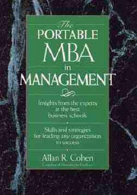 The Portable MBA in Management(English, Paperback, Cohen Allan R.)