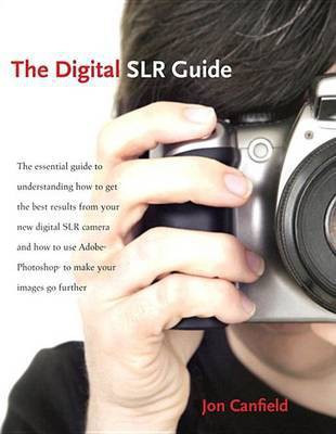 The Digital Slr Guide(English, Electronic book text, Canfield Jon)