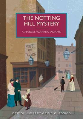 The Notting Hill Mystery(English, Paperback, Adams Charles Warren)