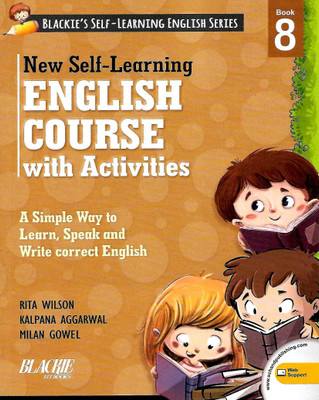 S.CHAND, NEW SELF-LEARNING ENGLISH COURSE WITH ACTIVITIES BOOK - 8 ( BLACKIE'S SELF - LEARNING ENGLISH SERIES )(English, Paperback, RITA WILSON)