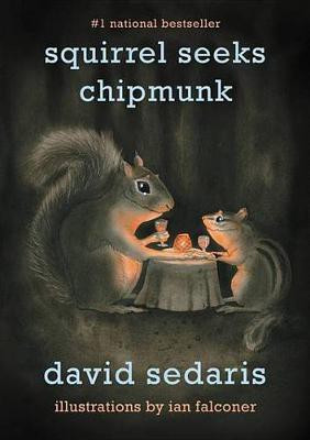 Squirrel Seeks Chipmunk(English, Electronic book text, Sedaris David)