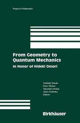 From Geometry to Quantum Mechanics(English, Electronic book text, unknown)