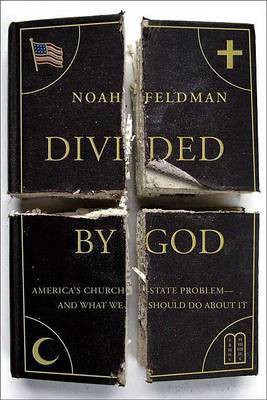 Divided by God(English, Hardcover, Feldman Noah)