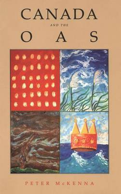 Canada and the Oas(English, Electronic book text, McKenna Peter)