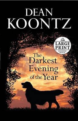 The Darkest Evening of the Year(English, Paperback, Koontz Dean R)