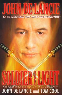 Soldier of Light(English, Electronic book text, de Lancie John)