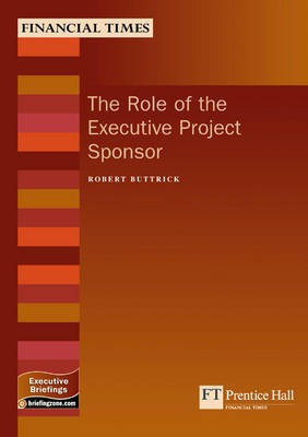 The Role of the Executive Project Sponsor(English, Paperback, Buttrick Robert)