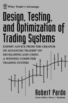 Design, Testing, and Optimization of Trading Systems(English, Hardcover, Pardo Robert)