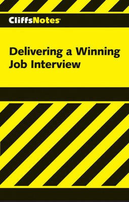 Delivering a Winning Job Interview(English, Paperback, Bailey)