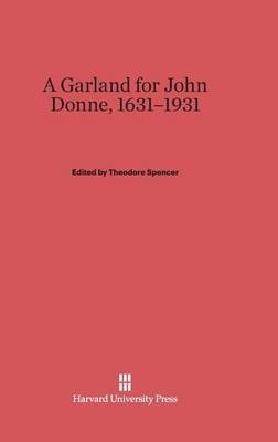 Garland for John Donne, 1631-1931(English, Hardcover, unknown)