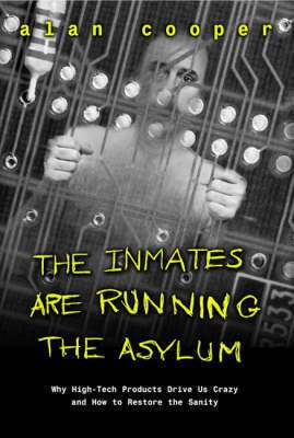 The Inmates Are Running the Asylum(English, Paperback, Cooper Alan)