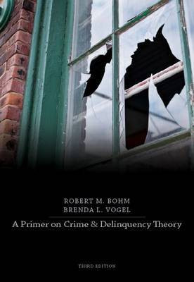 A Primer on Crime and Delinquency Theory(English, Paperback, Bohm Robert M.)