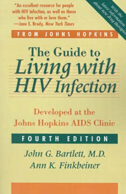 The Guide to Living with HIV Infection(English, Paperback, Bartlett John G.)