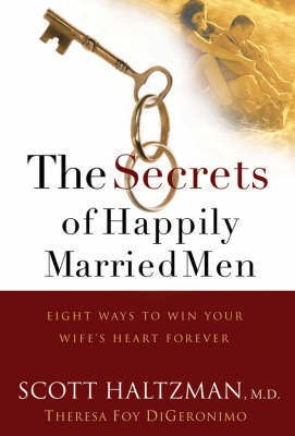 The Secrets of Happily Married Men(English, Hardcover, Haltzman Scott)