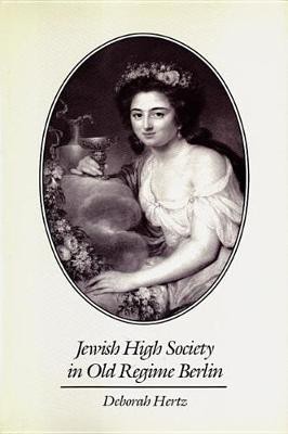 Jewish High Society in Old Regime Berlin(English, Electronic book text, Hertz Deborah)