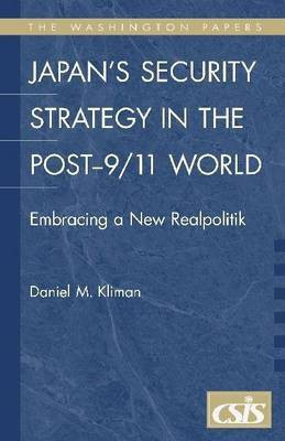 Japan's Security Strategy in the Post-9/11 World(English, Electronic book text, Kliman Daniel M.)
