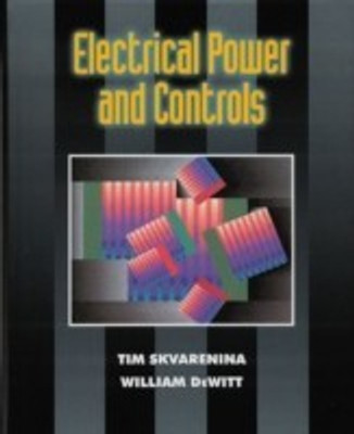 Electrical Power and Controls 1st Edition(English, Paperback, Skvarenina Timothy L.)